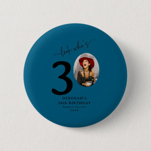 Funny Look Whos 30 Stylish 30th Birthday  2 Inch Round Button