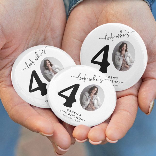 Funny 'Look Who's 40' Stylish 40th Birthday 6 Inch Round Button (Creator Uploaded)