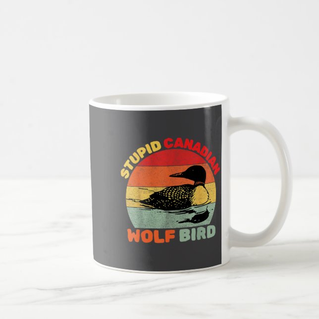 Funny Loon Bird Humor Stud Canadian Wolf Bird  Coffee Mug (Right)