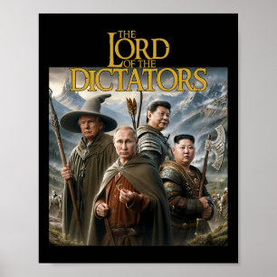 Funny Lord Dictators Anti Putin Trump Kim Jong-un Poster