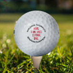 Funny Lost Custom Name Golf Balls<br><div class="desc">Personalized lost golf balls featuring your name and the saying "here I am,  this is your ball".</div>