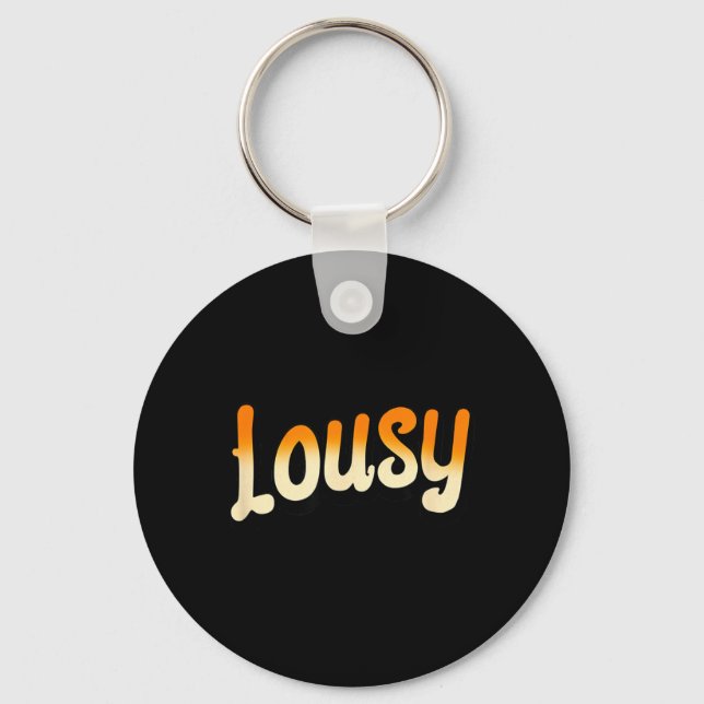 Funny Lousy Keychain (Front)
