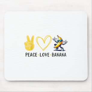Funny Love Banana Cute Banana Peace Love Banana Wo Mouse Pad