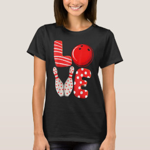 Funny Love Bowling Ball & Pins Group Matching Vale T-Shirt