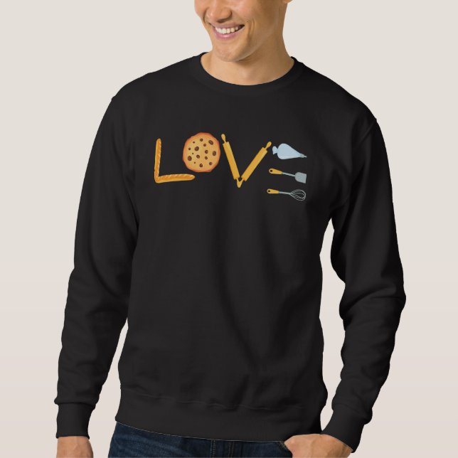 Funny Love Bread Cookie Rolling Pin Baking Utensil Sweatshirt (Front)