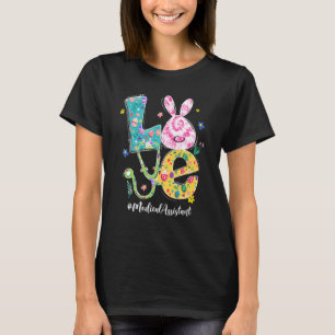 Funny Love Bunny Medical Assistant Easter Day Stet T-Shirt