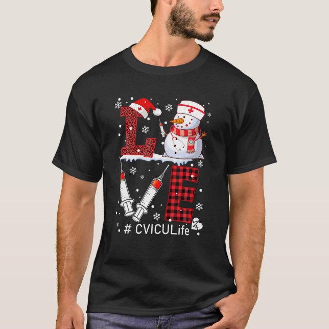 Funny Love CVICU Life Snowman Nurse Stethoscope Sy T-Shirt (Front)