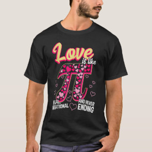 Funny Love Is Like Pi Math Teacher Cutie Pi Valent T-Shirt