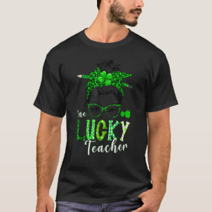 Funny Love Messy Bun Teacher Life St Patricks Day T-Shirt