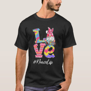 Funny LOVE Nurse CNA RN NICU Gnome Bunny Easter St T-Shirt