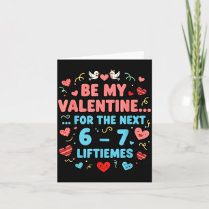 Funny Love Quote 6 7 Shirt Six Seven Meme Valentin Card