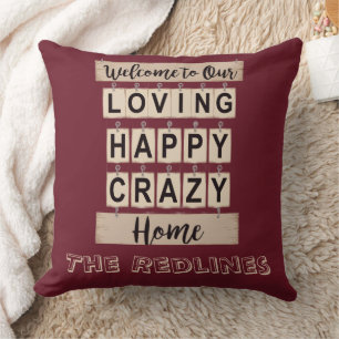 Funny Loving Happy Crazy Home Burgundy Throw Pillow