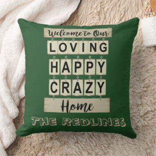 Funny Loving Happy Crazy Home Green Throw Pillow