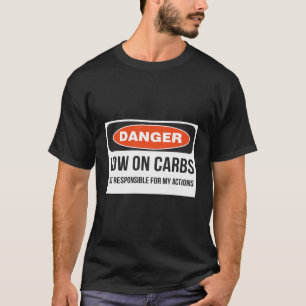 Funny Low Carb Keto Diet Fitness Danger T-Shirt