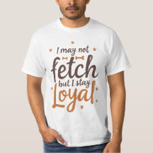 Funny Loyal Dog Quote Saying Cute Canine Art