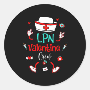 Funny Lpn Valentines Day Nurse Crew Family Group N Classic Round Sticker