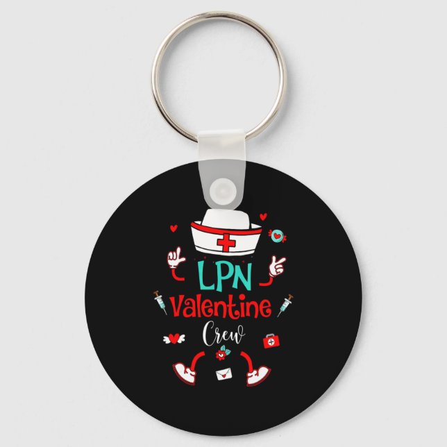 Funny Lpn Valentines Day Nurse Crew Family Group N Keychain (Front)