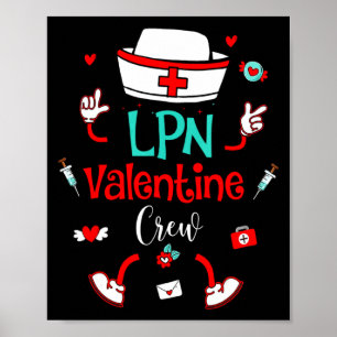 Funny Lpn Valentines Day Nurse Crew Family Group N Poster