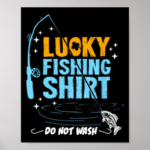 Funny Lucky Fishing Gifts For Men Boys Women Dad Poster