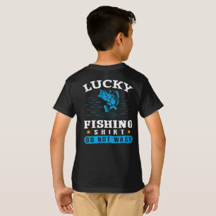 Funny Lucky Fishing Shirt Do Not Wash T-Shirt