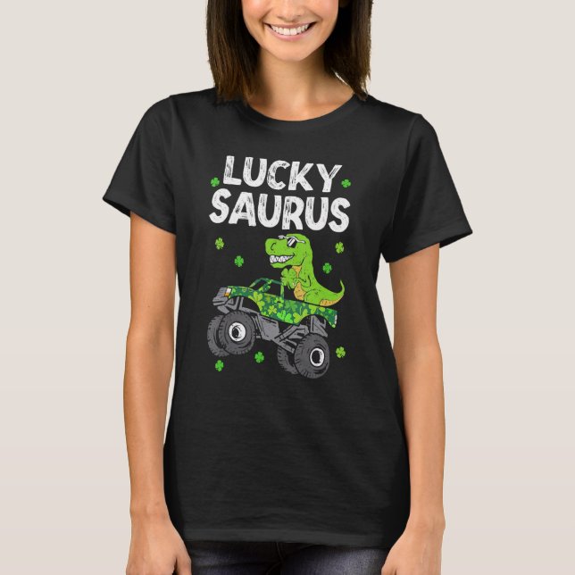 Funny Lucky Saurus T Rex Monster Truck Patricks Da T-Shirt (Front)