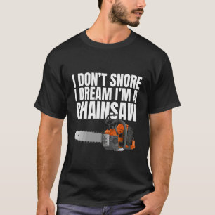 Funny Lumberjack Art for Men Tree Cutter Saw Logge T-Shirt
