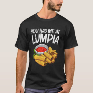 Funny Lumpia For Men Women Pinoy Filipino Food T-Shirt