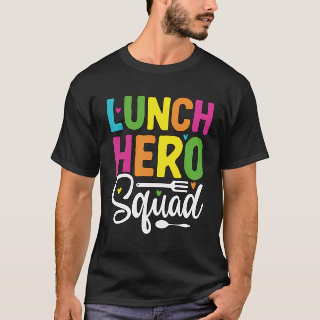 Funny Lunch Hero Squad School Lunch Lady Squad Foo T-Shirt (Front)