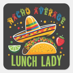 Funny Lunch Lady Cinco De Mayo Tacos Mexican Food Square Sticker