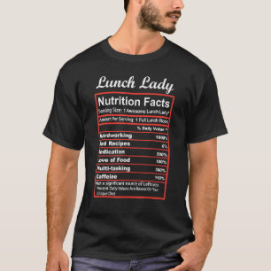Funny Lunch Lady Nutrition Facts School Cafeteria T-Shirt
