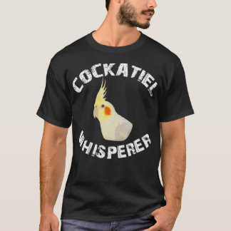 Funny Lutino Cockatiel Whisperer Parrot Bird T-Shirt