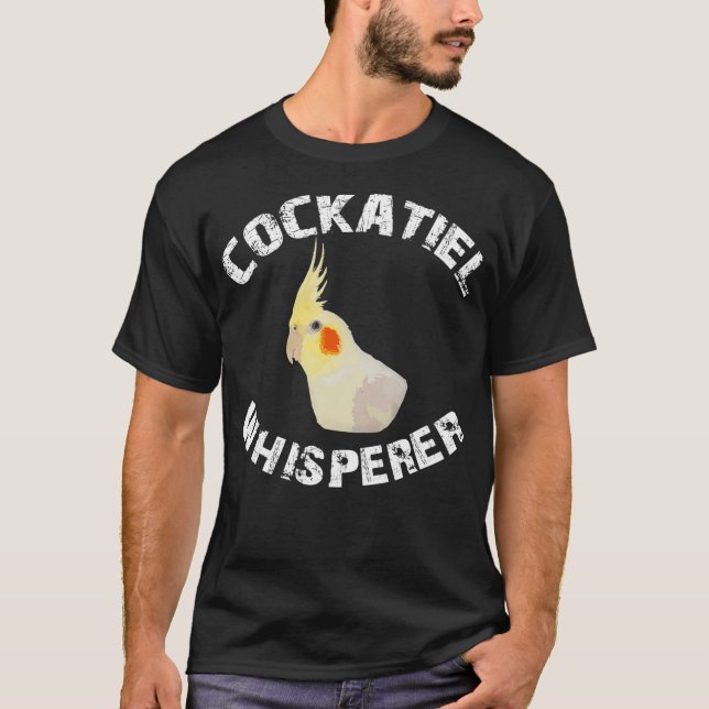 Funny Lutino Cockatiel Whisperer Parrot Bird T-Shirt (Front)