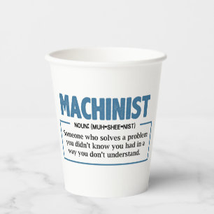 Funny Machinist Definition Gag Paper Cups