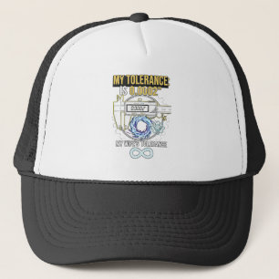 funny machinist my tolerance vs my wife's toleranc trucker hat