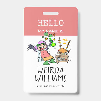 Funny Mad Scientist Hello My Name Is Name Tag Badge
