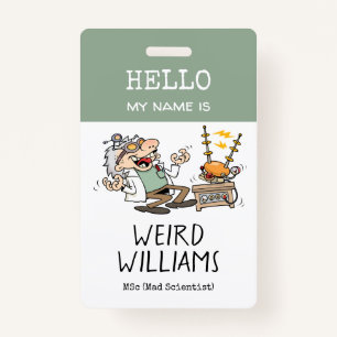 Funny Mad Scientist Hello My Name Is Name Tag Badge