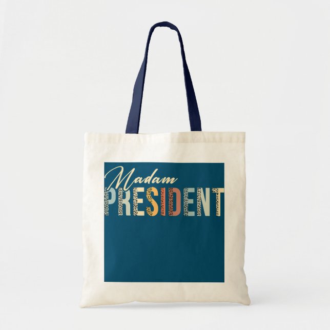 Funny Madam President Mom Wife Boss Feminist  Tote Bag (Front)