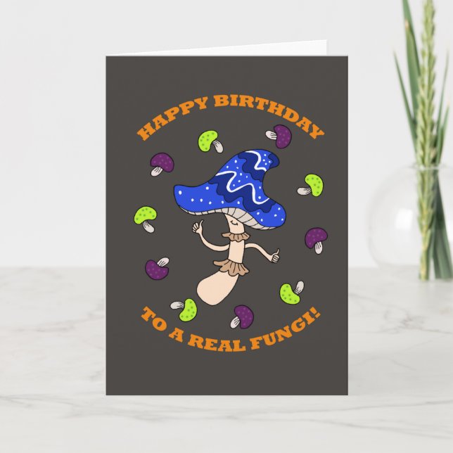 Funny magic Mushroom Food pun Weird Birthday Card (Front)