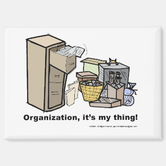 Funny magnet about organization
