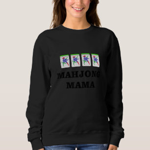 Funny Mahjong Mama  1 Sweatshirt