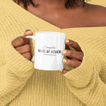 Funny Maid of Honour Proposal Name Coffee Mug<br><div class="desc">Funny chief bridesmaid gift featuring their name,  the title 'MAID OF HONOR',  and the saying (the favourite one) which can be changed to suit the personality of your chosen one.</div>
