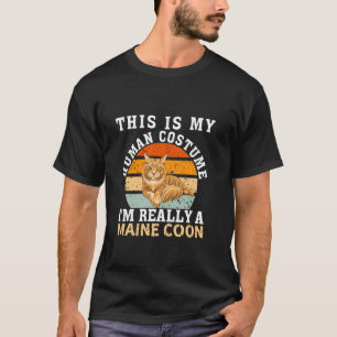 Funny Maine Coon Quote Cat Cool Maine Coon Men Kid T-Shirt