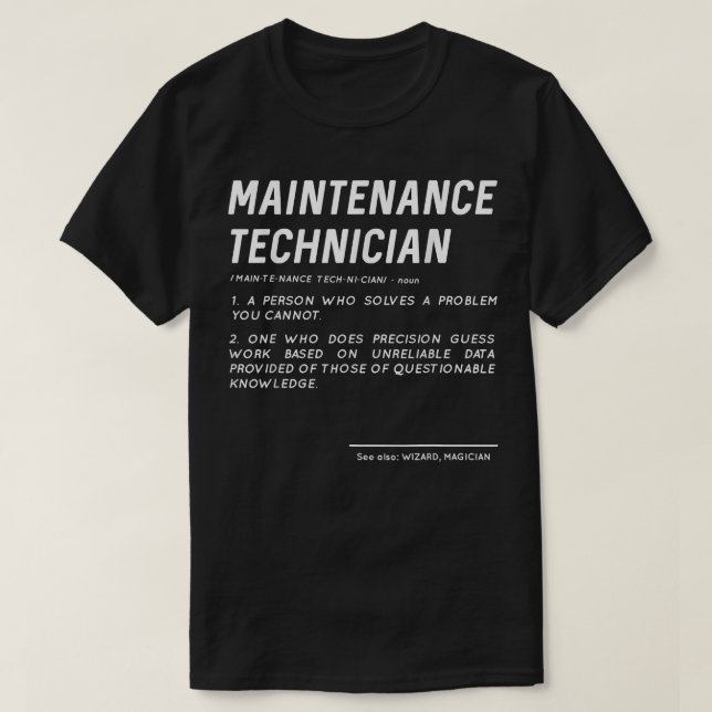 Funny Maintenance Technician Definition Repairman  T-Shirt (Design Front)