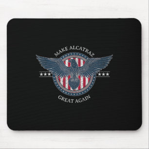 Funny Make Alcatraz Great Again Trump Usa 2 Mouse Pad