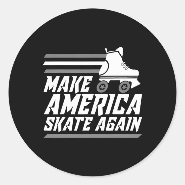 Funny Make America Skate Again Gift Roller Skater  Classic Round Sticker (Front)