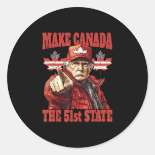 Funny Make Canada 51st State  Classic Round Sticker