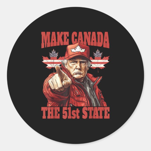 Funny Make Canada 51st State  Classic Round Sticker (Front)