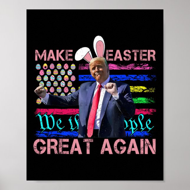 Funny Make Easter Great Again Trump Dancing Easter Poster (Front)