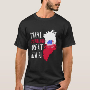 Funny Make Greenland Great Again Map Flag White US T-Shirt