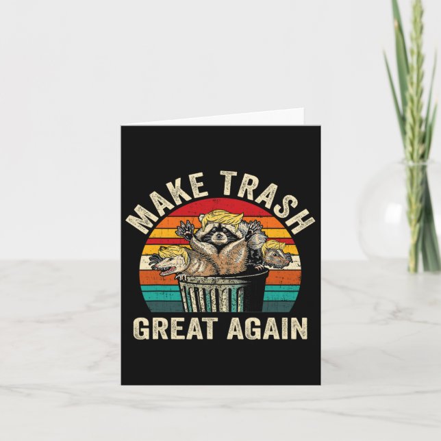 Funny Make Trash Great Again Trump Garbage Racoon  Card (Front)